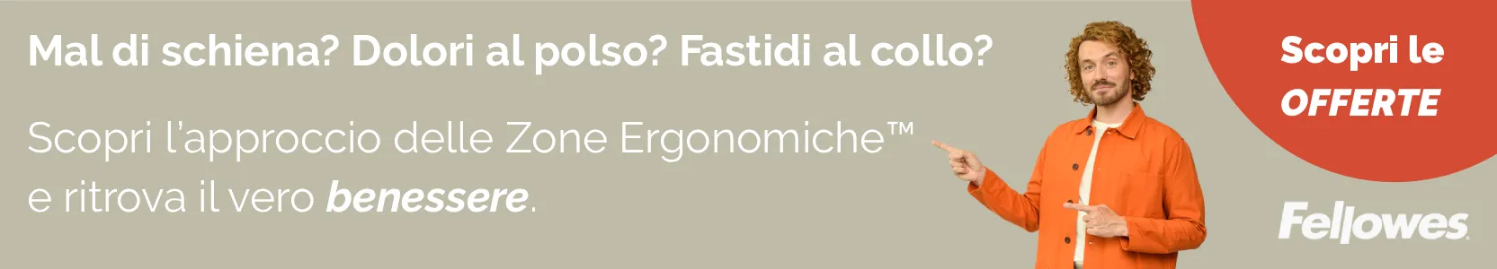 Scopri la selezione sulle 5 linee ergonomiche